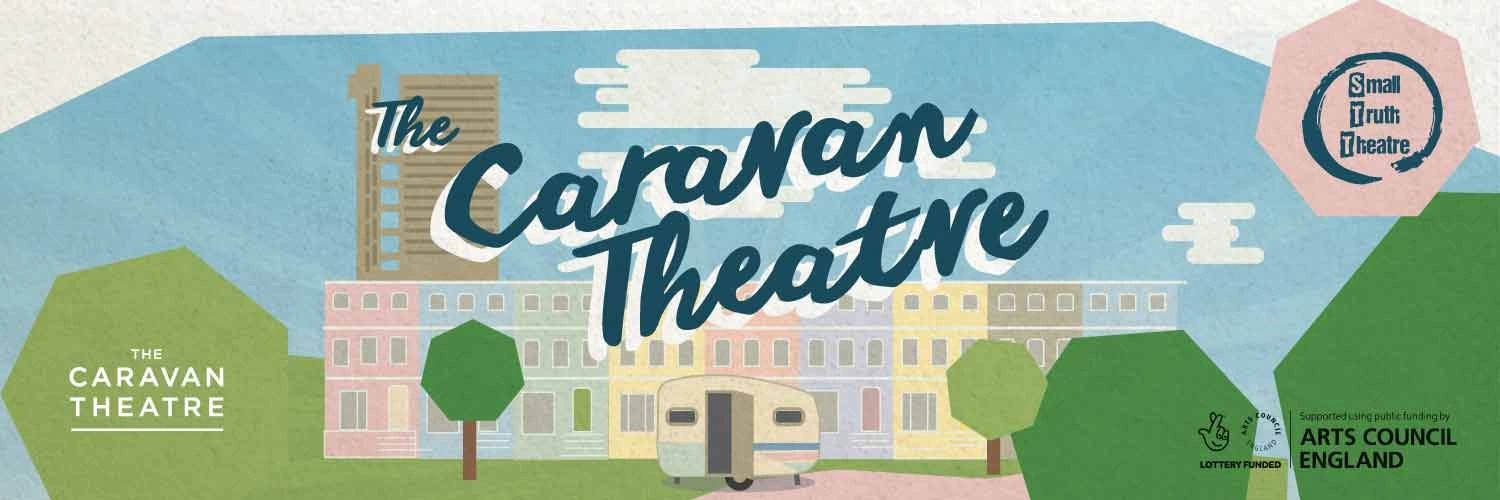 The Caravan Theatre - Digital, Theatre, Performing Arts